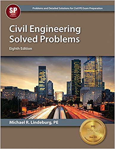 Civil Engineering Solved Problems, 8th Ed